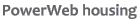 PowerWeb Housing